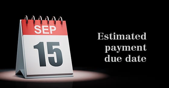 It’s a calendar showing September 15 with the text “Estimated payment due date.